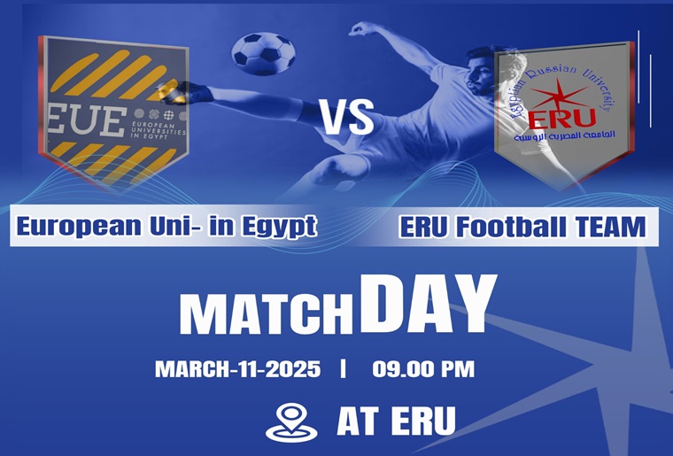 The Egyptian Russian University will host the European Universities Football Team on Tuesday, March 11, 2025